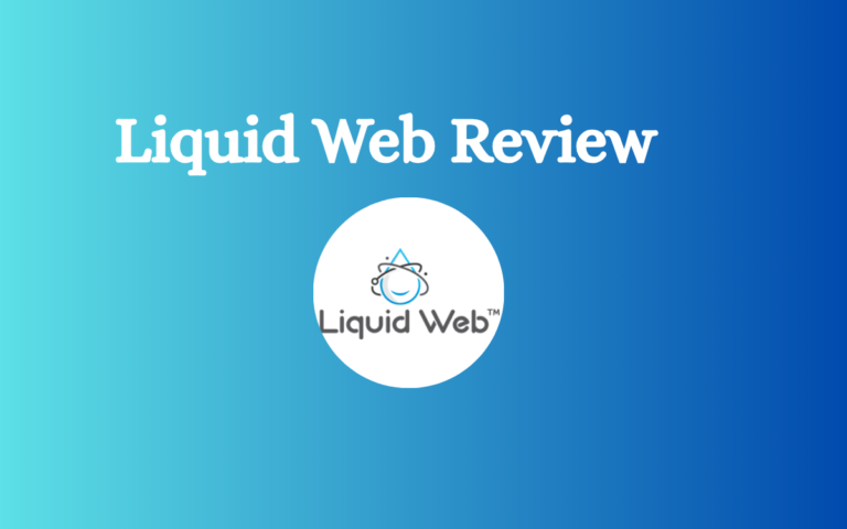 Liquid Web Review